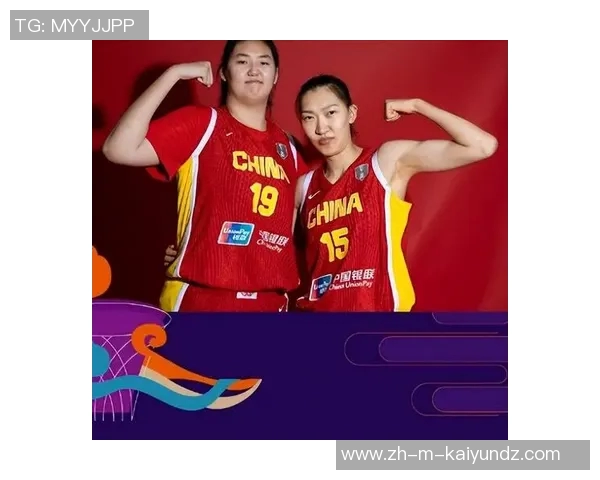 韩旭张子宇联手展现实力中国女篮双塔崛起助力亚洲杯争冠之路